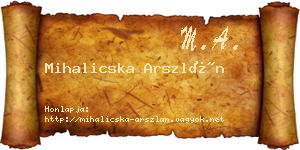 Mihalicska Arszlán névjegykártya